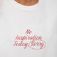 NO INSPIRATION T-SHIRT IN WHITE